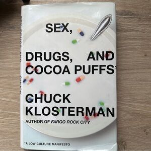 Sex , drugs and Cocoa Puffs by chuck klosterman hardcover book